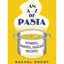 Sale An A-Z of Pasta by Rachel Roddy Italian Ingredients