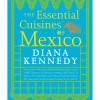 Online Essential Cuisines Of Mexico by Diana Kennedy Mexican Ingredients