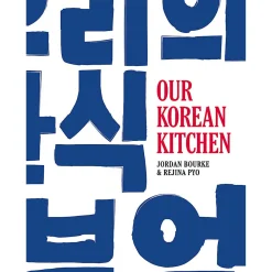 Clearance Our Korean Kitchen by Jordan Bourke & Rejina Pyo Korean Ingredients